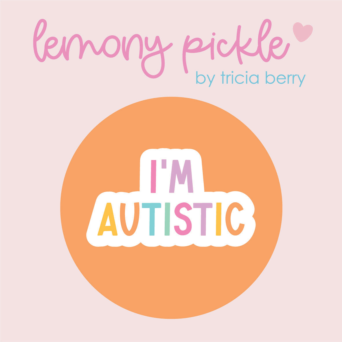 I'm Autistic | Badge