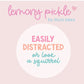 Easily Distracted | Badge