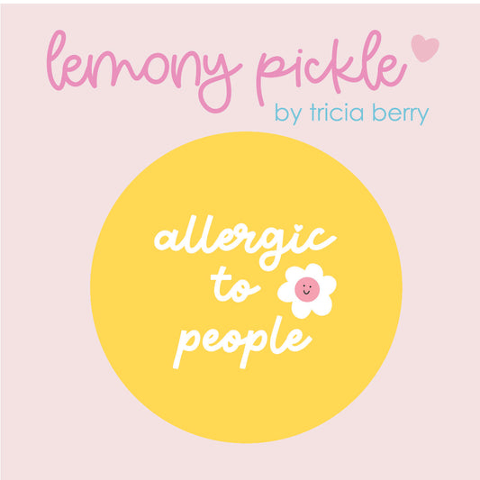 Allergic to People | Badge
